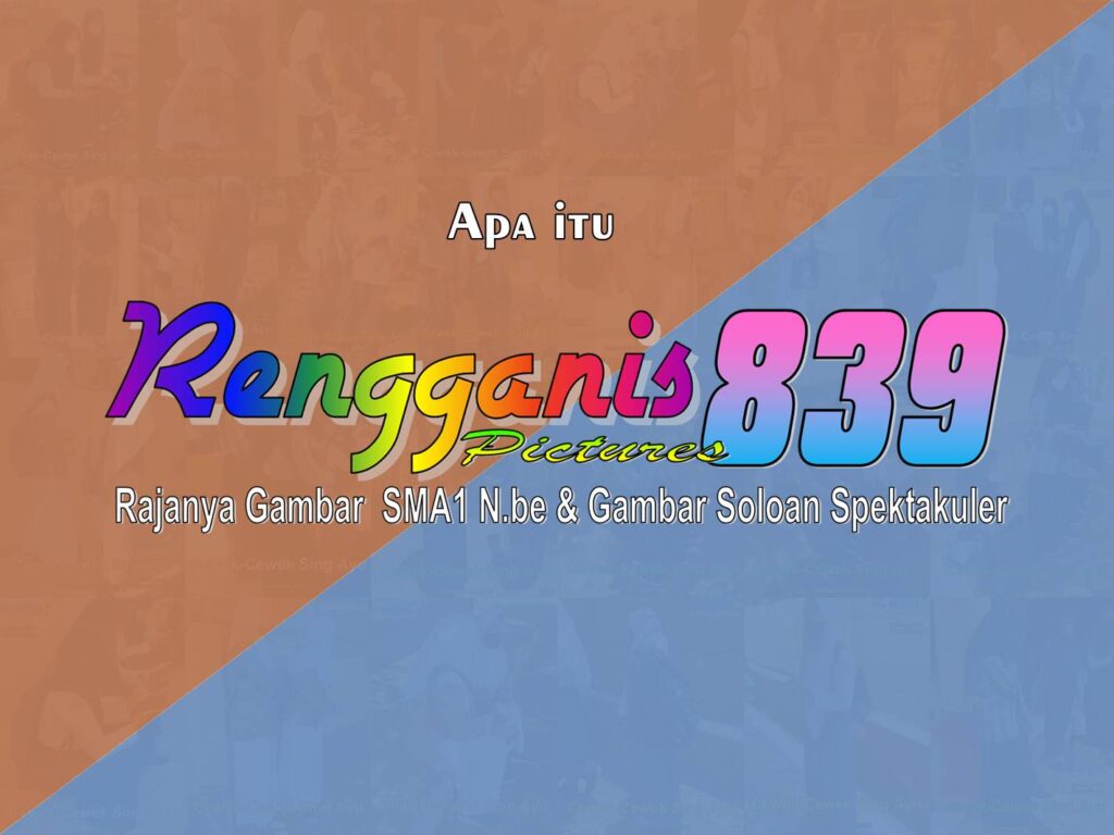 Apa Itu Rengganis Picture 839