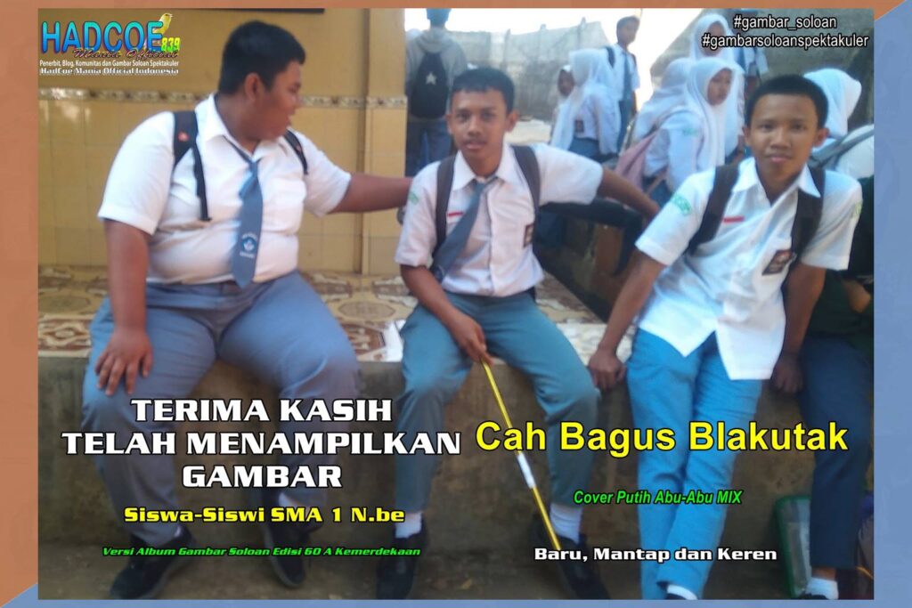 Gambar Soloan Spektakuler TBK Versi Putra – Siswa SMA Soloan Spektakuler Cover Putih Abu-Abu MIX 60 A