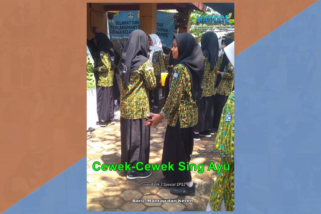 Gambar Soloan Spektakuler TBK – SMA Soloan Spektakuler Cover Batik 2 Spesial SPS2 K2 Hibrid 65 B