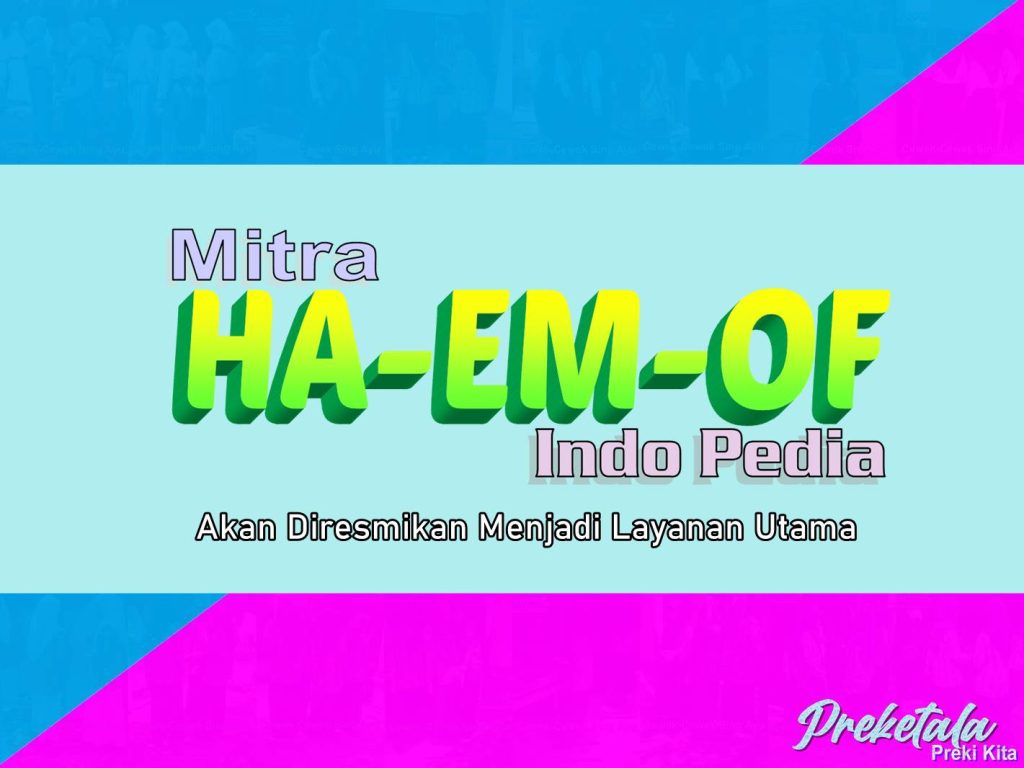 Mitra HA EM Ofindo Pedia Akan Diresmikan Menjadi Layanan Utama